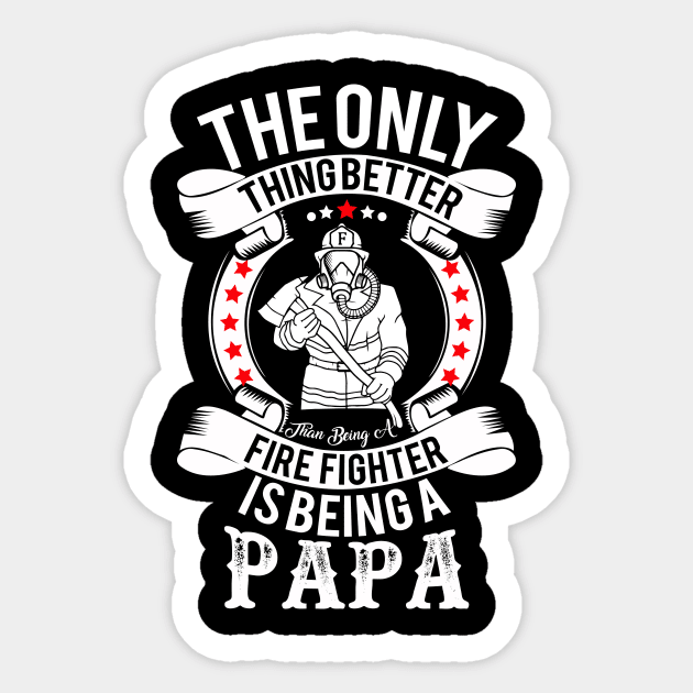 Fire Fighter Design Cute Dads Firefighter Design Sticker by FancyVancy